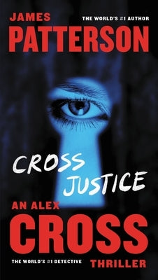 Cross Justice by Patterson, James