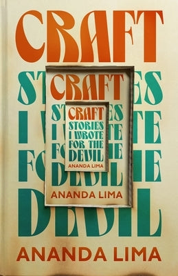 Craft: Stories I Wrote for the Devil by Lima, Ananda