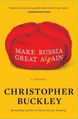 Make Russia Great Again by Buckley, Christopher