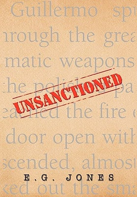 Unsanctioned by Jones, E. G.