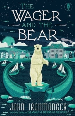 The Wager and the Bear by Ironmonger, John