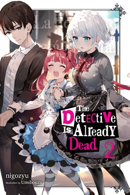 The Detective Is Already Dead, Vol. 2 by Nigozyu