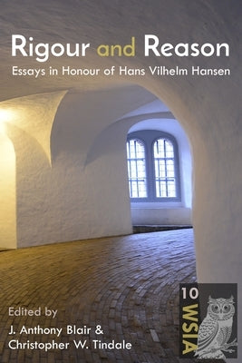 Rigour and Reason: Essays in Honour of Hans Vilhelm Hansen by Blair, J. Anthony