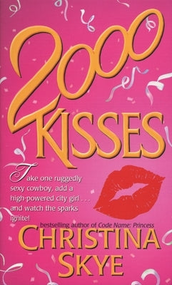 2000 Kisses by Skye, Christina