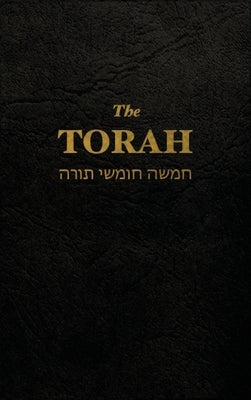 The Torah: The first five books of the Hebrew bible by Anonym