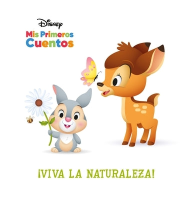 Disney MIS Primeros Cuentos ¡Viva La Naturaleza! (Disney My First Stories Hooray for Nature!) by Pi Kids