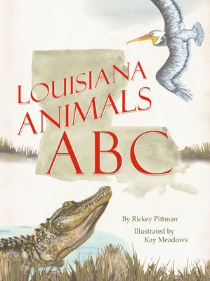 Louisiana Animals ABC by Pittman, Rickey