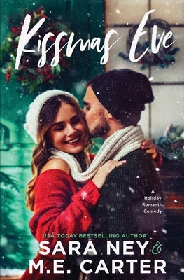 Kissmas Duet: A Grumpy Sunshine Holiday Office Romance: McGinnis Agency Holidays by Ney, Sara