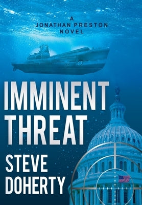 Imminent Threat: A Jonathan Preston Novel by Steve, Doherty