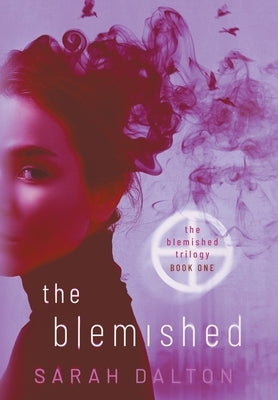 The Blemished by Dalton, Sarah