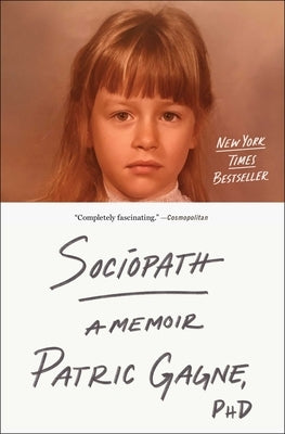 Sociopath: A Memoir by Gagne, Patric