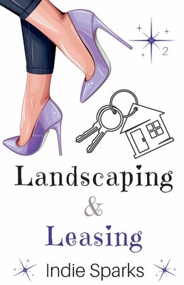 Landscaping & Leasing by Sparks, Indie