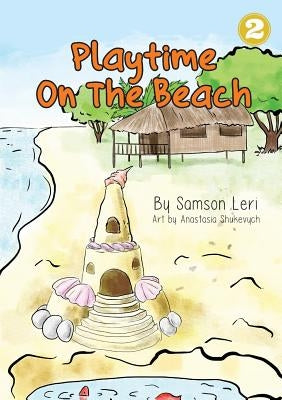 Playtime On The Beach by Leri, Samson