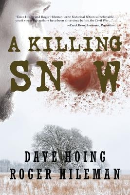 A Killing Snow by Hoing, David