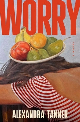 Worry by Tanner, Alexandra