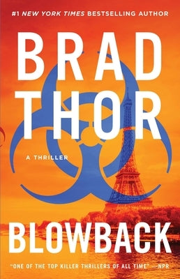 Blowback: A Thrillervolume 4 by Thor, Brad