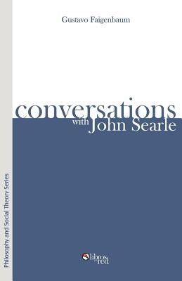 Conversations with John Searle by Faigenbaum, Gustavo