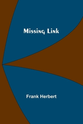 Missing Link by Herbert, Frank