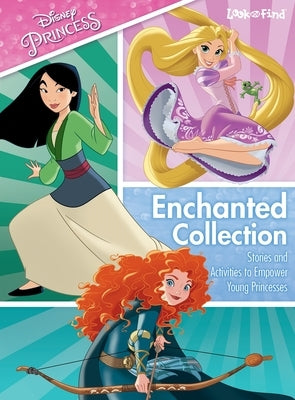 Disney Princess: Enchanted Collection Stories, Poems, and Activities to Empower Young Princesses Look and Find by Pi Kids