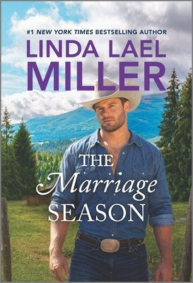 The Marriage Season by Miller, Linda Lael