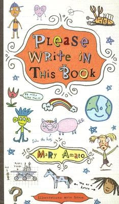 Please Write in This Book by Amato, Mary