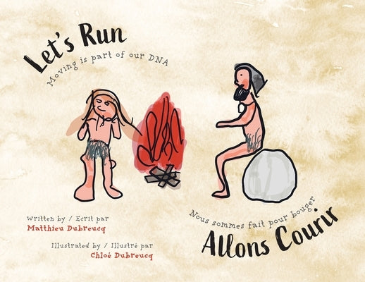 Let's Run-Allons Courir: Moving is part of our DNA / Nous sommes fait pour bouger by Dubreucq, Matthieu