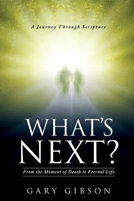 What's Next? by Gibson, Gary