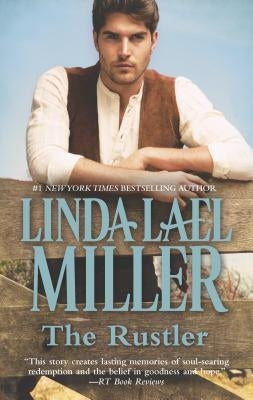 The Rustler by Miller, Linda Lael