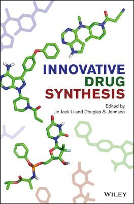 Innovative Drug Synthesis by Li, Jie Jack