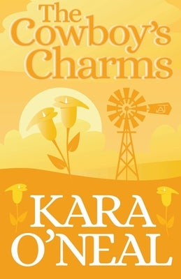 The Cowboy's Charms by O'Neal, Kara