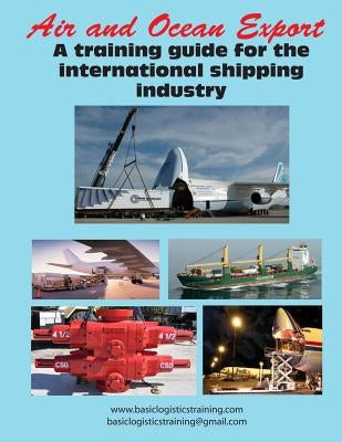 Air and Ocean Export: A training guide for the international shipping industry by Crimmins, Bob