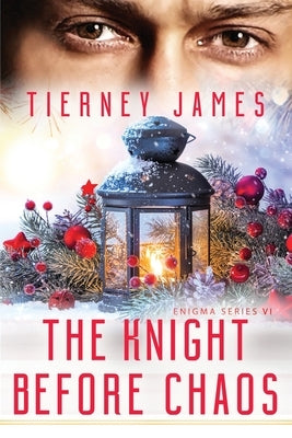 The Knight Before Chaos by James, Tierney