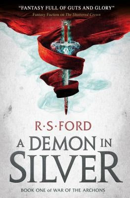 A Demon in Silver (War of the Archons) by Ford, R. S.