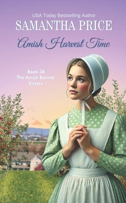 Amish Harvest Time: Amish Romance by Price, Samantha