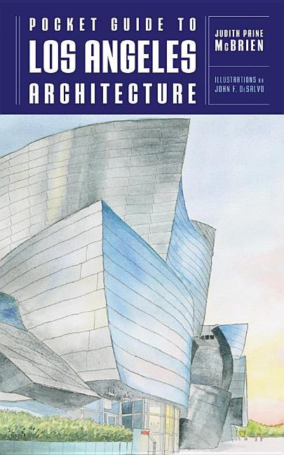 Pocket Guide to Los Angeles Architecture by McBrien, Judith Paine