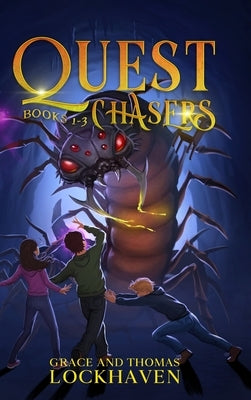 Quest Chasers: Books 1-3 by Lockhaven, Grace