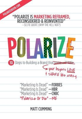 Polarize: Fast-Track Marketing For Growth Hackers by Cumming, Matt