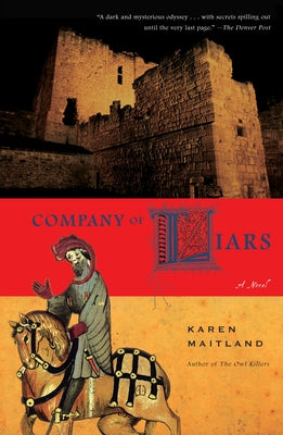 Company of Liars: Company of Liars: A Novel by Maitland, Karen