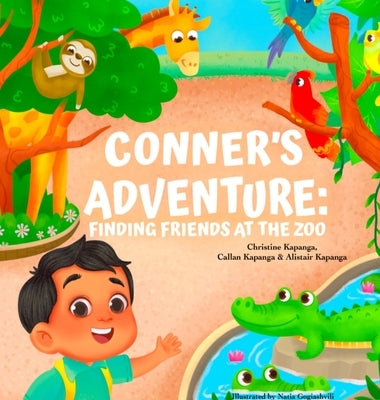 Conner's Adventure: Finding Friends at the Zoo by Kapanga, Christine