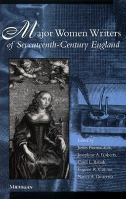 Major Women Writers of Seventeenth-Century England by Fitzmaurice, James