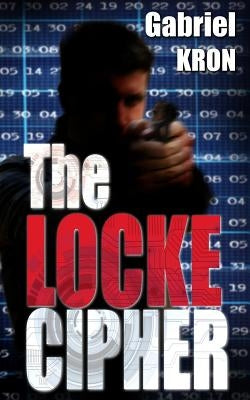 The Locke Cipher by Kron, Gabriel