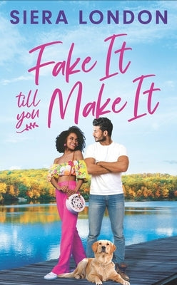 Fake It Till You Make It by London, Siera