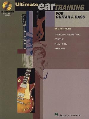 Ultimate Ear Training for Guitar and Bass [With CD] by Willis, Gary