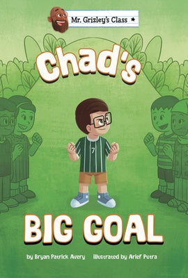 Chad's Big Goal by Avery, Bryan Patrick