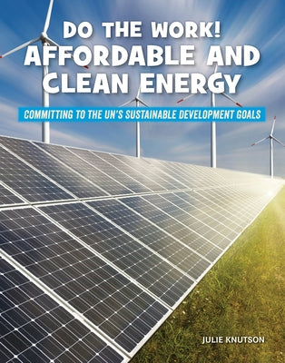 Do the Work! Affordable and Clean Energy by Knutson, Julie