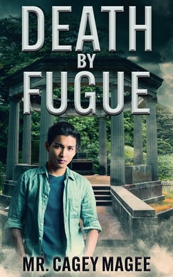 Death by Fugue by Magee, Cagey