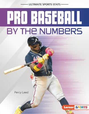 Pro Baseball by the Numbers by Leed, Percy