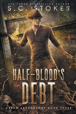 Halfblood's Debt by Stokes, S. C.