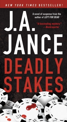 Deadly Stakes by Jance, J. A.