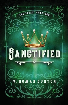 Sanctified by Romas Burton, V.